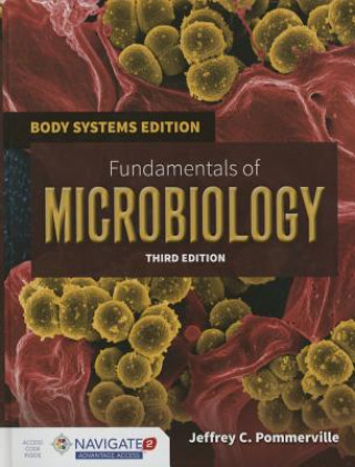 Carte Fundamentals Of Microbiology: Body Systems Edition Jeffrey C. Pommerville