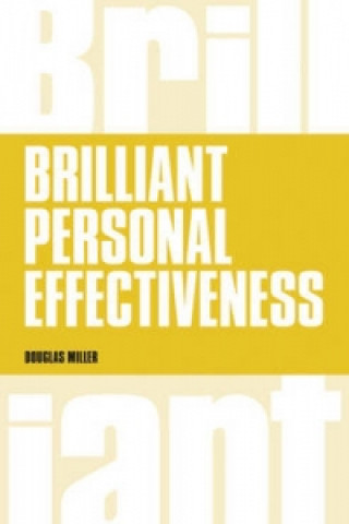 Buch Brilliant Personal Effectiveness Douglas Miller