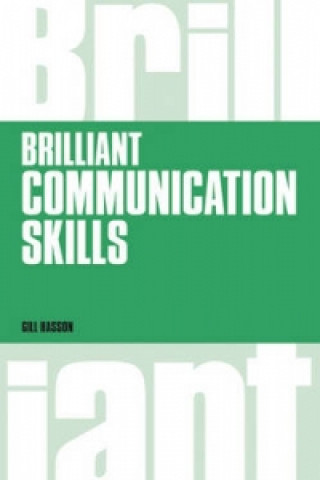 Kniha Brilliant Communication Skills Gill Hasson