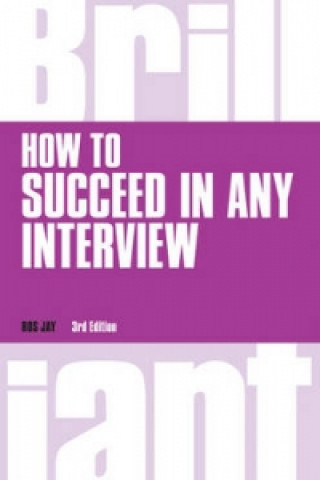 Carte How to Succeed in any Interview Ros Jay