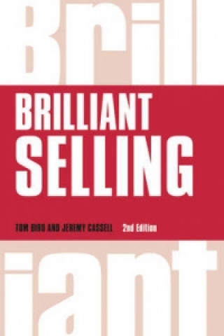 Könyv Brilliant Selling Tom Bird & Jeremy Cassell