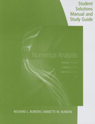 Kniha Student Solutions Manual with Study Guide for Burden/Faires/Burden's  Numerical Analysis, 10th Richard L Burden