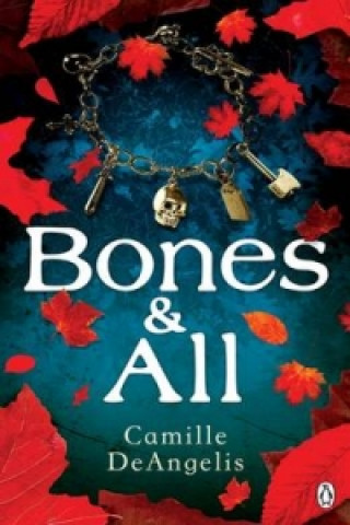 Kniha Bones & All Camille DeAngelis