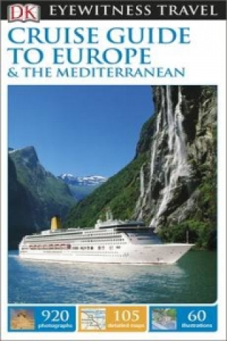 Kniha DK Eyewitness Cruise Guide to Europe and the Mediterranean DK Travel