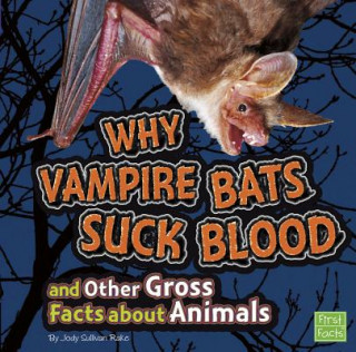 Carte Why Vampire Bats Suck Blood Joe Rake