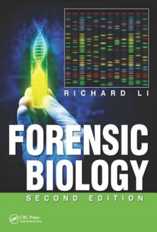 Книга Forensic Biology Richard Li