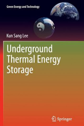 Kniha Underground Thermal Energy Storage Kun Sang Lee