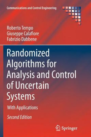 Carte Randomized Algorithms for Analysis and Control of Uncertain Systems Roberto Tempo