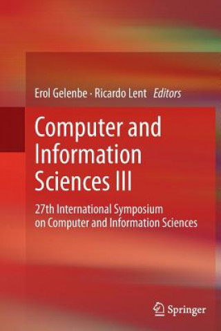 Könyv Computer and Information Sciences III Erol Gelenbe