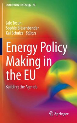Kniha Energy Policy Making in the EU Jale Tosun