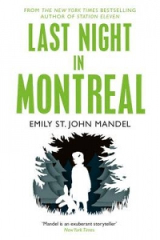 Könyv Last Night in Montreal Emily St. John Mandel