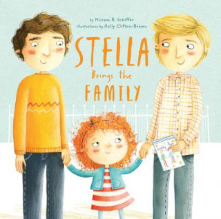 Kniha Stella Brings the Family Miriam B. Schiffer
