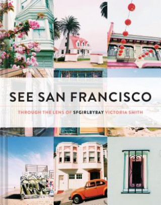 Kniha See San Francisco Victoria Smith