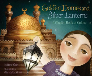 Книга Golden Domes and Silver Lanterns Hena Khan