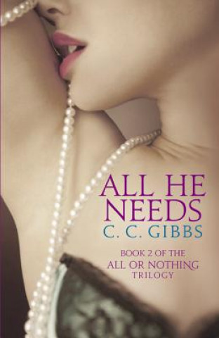 Kniha All He Needs C C Gibbs