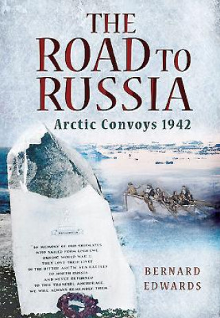 Kniha Road to Russia: Arctic Convoys 1942 Bernard Edwards