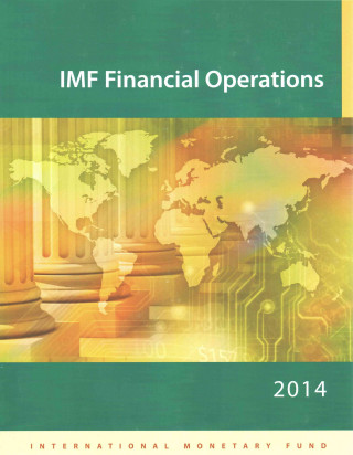 Kniha IMF financial operations 2014 International Monetary Fund