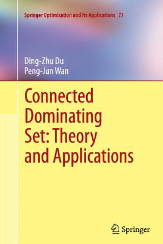 Könyv Connected Dominating Set: Theory and Applications Ding-Zhu Du