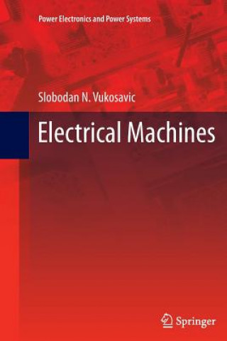 Könyv Electrical Machines Slobodan N. Vukosavic