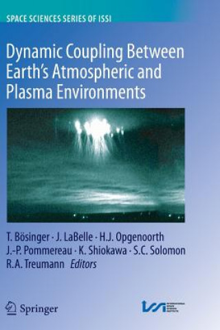 Könyv Dynamic Coupling Between Earth's Atmospheric and Plasma Environments Tilmann Bosinger