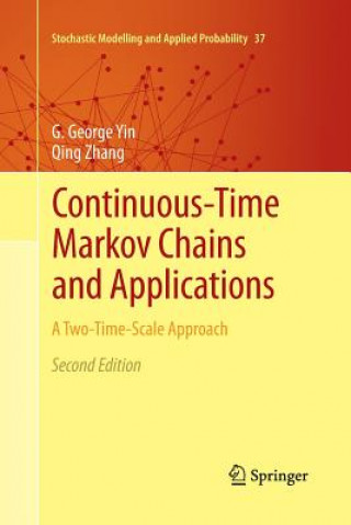 Książka Continuous-Time Markov Chains and Applications G. George Yin