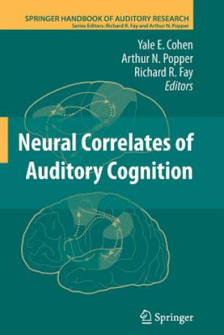 Carte Neural Correlates of Auditory Cognition Yale E. Cohen