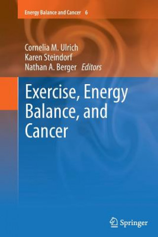 Książka Exercise, Energy Balance, and Cancer Nathan A. Berger