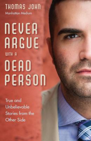 Book Never Argue with a Dead Person Thomas John