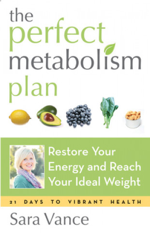 Книга Perfect Metabolism Plan Sara Vance