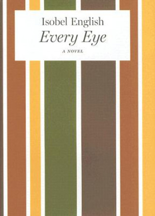 Knjiga Every Eye Isobel English