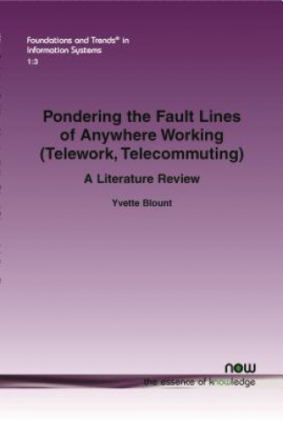 Carte Pondering the Fault Lines of Anywhere Working (Telework, Telecommuting) Yvette Blount