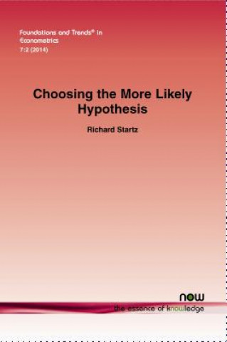 Knjiga Choosing the More Likely Hypothesis Richard Startz