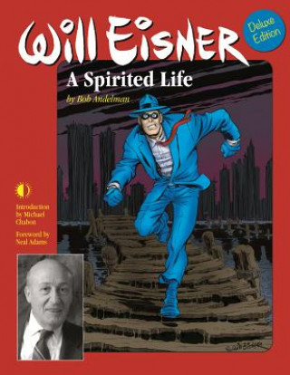 Carte Will Eisner: A Spirited Life (Deluxe Edition) Bob Andelman