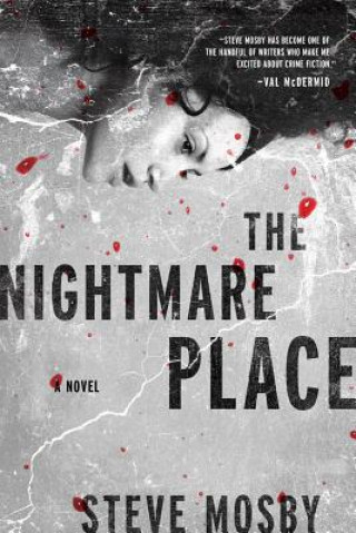 Carte Nightmare Place - A Novel Steve Mosby