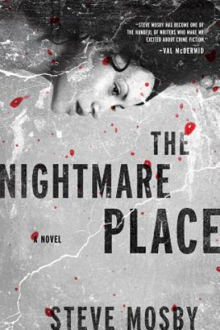 Könyv Nightmare Place - A Novel Steve Mosby