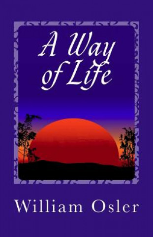 Könyv Way of Life William Osler
