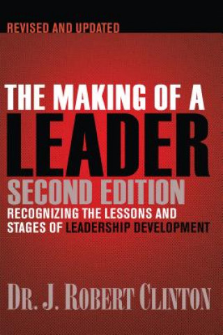 Book Making of a Leader, Second Edition Robert Clinton