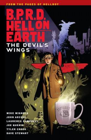 Kniha B.p.r.d. Hell On Earth Volume 10: The Devil's Wings Mike Mignola