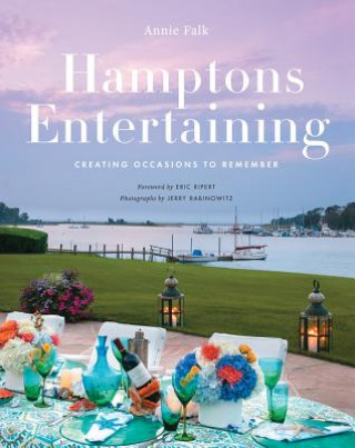 Book Hamptons Entertaining Annie Falk