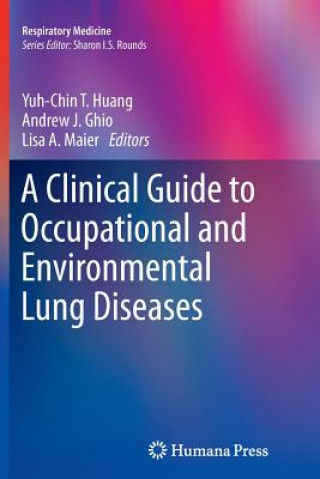 Libro A Clinical Guide to Occupational and Environmental Lung Diseases Andrew J. Ghio