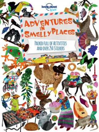 Kniha Adventures in Smelly Places Lonely Planet Kids