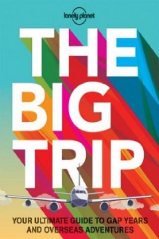 Könyv Big Trip Lonely Planet