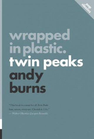 Book Wrapped In Plastic: Twin Peaks Andy Burns