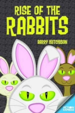 Carte Fiction Express: Rise of the Rabbits Barry Hutchison
