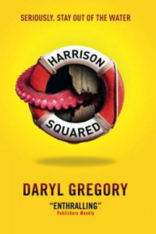 Book Harrison Squared Daryl Gregory