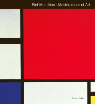 Könyv Piet Mondrian Masterpieces of Art Michael Kerrigan