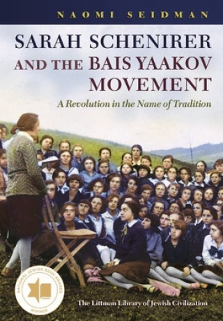 Kniha Sarah Schenirer and the Bais Yaakov Movement Naomi Seidman