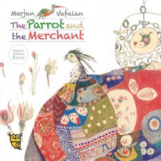 Könyv Parrot and the Merchant Rúmí