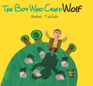 Kniha Boy Who Cried Wolf Mahni Tazhibi