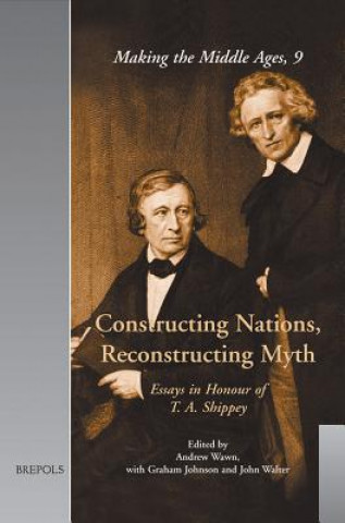 Kniha Constructing Nations, Reconstructing Myth Andrew Wawn